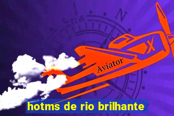 hotms de rio brilhante